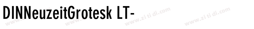 DINNeuzeitGrotesk LT字体转换 DINNeuzeitGrotesk LT字体转换